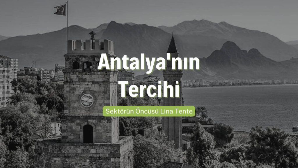 Antalya Tente Fiyatları